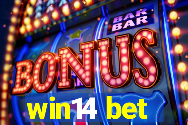 win14 bet